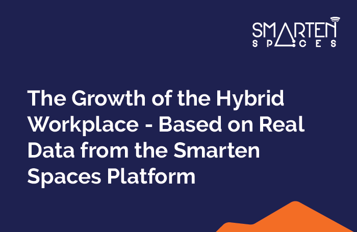 Hybrid Workforce Evolution: What is Smarten Spaces Revealing